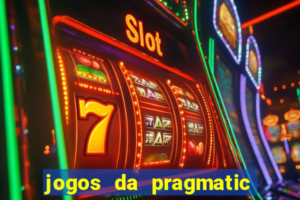 jogos da pragmatic que mais pagam